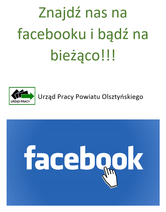 Informacja znajdź nas na Facebooku Urzędu Pracy Powiatu Olsztyńskiego, odnośnik do fb