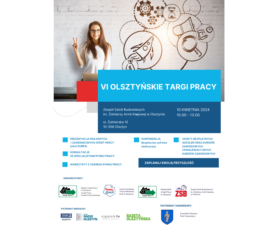 Plakat informujący o VI Olsztyńskich Targach Pracy, które odbędą się 10 kwietnia 2024 w godzinach 10:00-13:00 w Zespole Szkół Budowlanych im. Żołnierzy Armii Krajowej w Olsztynie przy ul. Żołnierskiej 15.