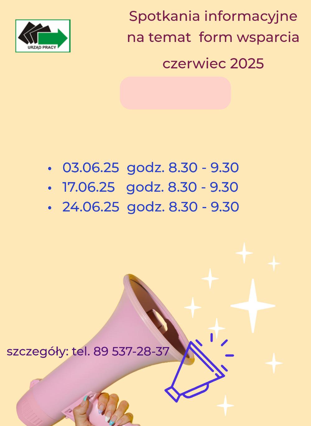 Plan spotkań informacyjnych dotyczących form wsparcia czerwiec 2025Terminy spotkań:03.06.2025 godzina 8.3017.06.2025 godzina 8.3024.06.2025 godzina 8.30Spotkania odbędą się w siedzibie urzędu Al. Piłsudskiego 64B Olsztyn